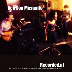 Ben Son Mosquito (Live)